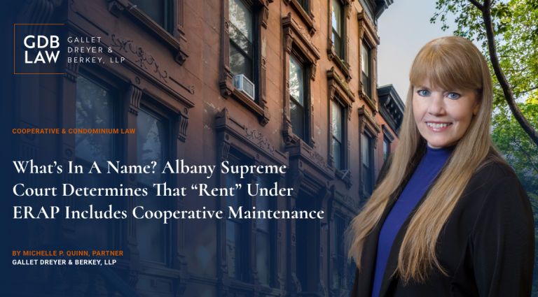 Michelle P. Quinn WHAT’S IN A NAME? ALBANY SUPREME COURT DETERMINES THAT “RENT” UNDER ERAP  INCLUDES COOPERATIVE MAINTENANCE blog image