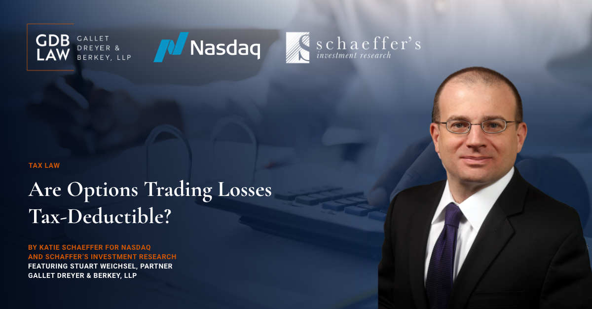 Are Options Trading Losses Tax-Deductible? Stuart Weichsel quoted in NASDAQ imagery